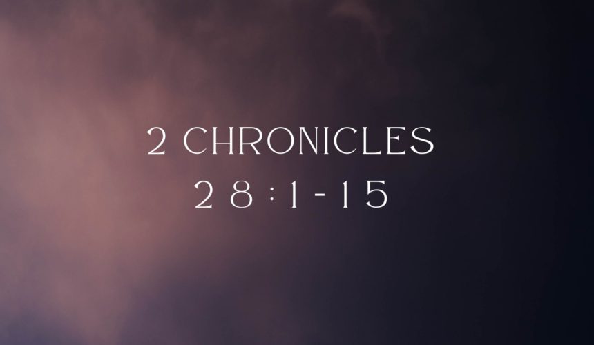 2 Chronicles 28:1-15